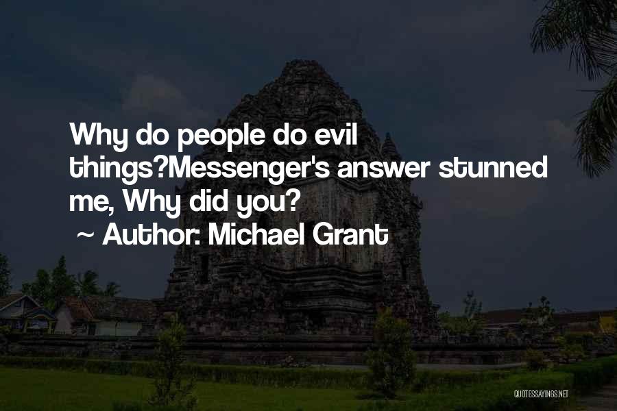 Evil People Quotes By Michael Grant