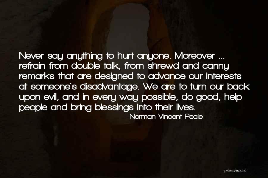 Evil People Who Have Hurt You Quotes By Norman Vincent Peale Evil People Who Have Hurt You Quotes By Norman Vincent Peale