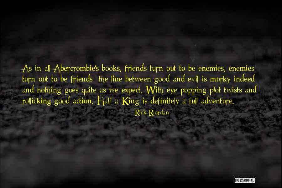 Evil Plot Quotes By Rick Riordan