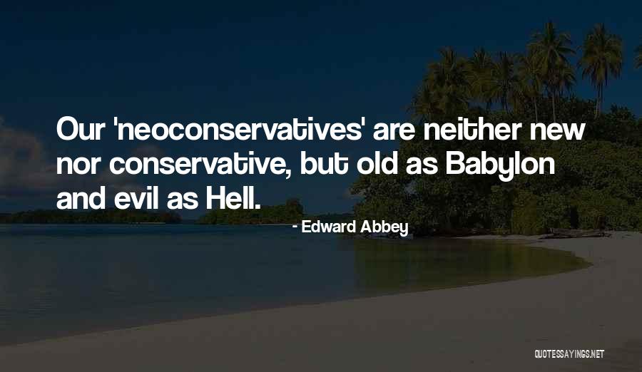 Evil Politics Quotes By Edward Abbey