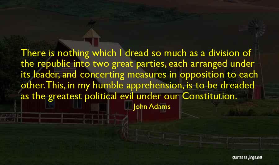 Evil Politics Quotes By John Adams