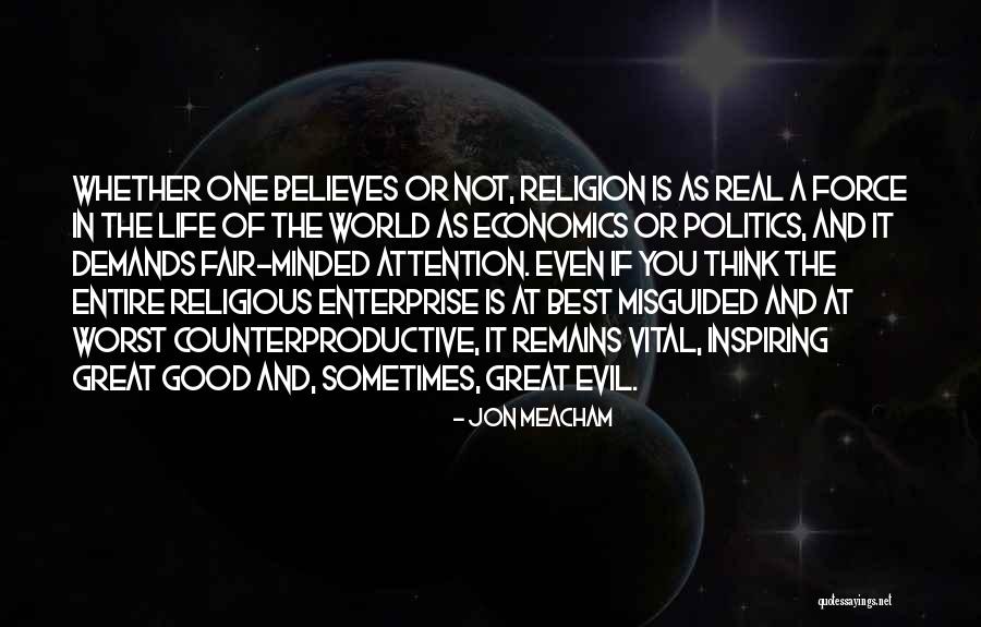 Evil Politics Quotes By Jon Meacham Evil Politics Quotes By Jon Meacham