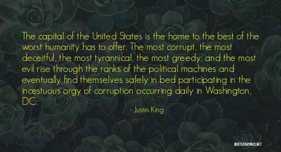 Evil Politics Quotes By Justin King