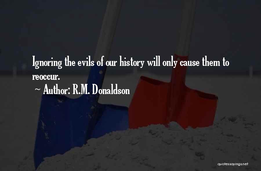 Evil Politics Quotes By R.M. Donaldson