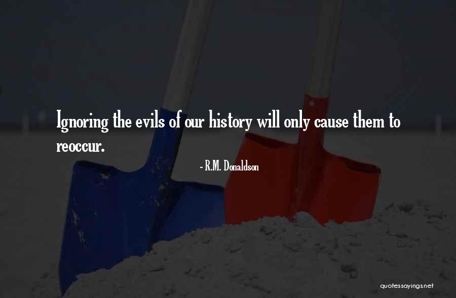Evil Politics Quotes By R.M. Donaldson Evil Politics Quotes By R.M. Donaldson