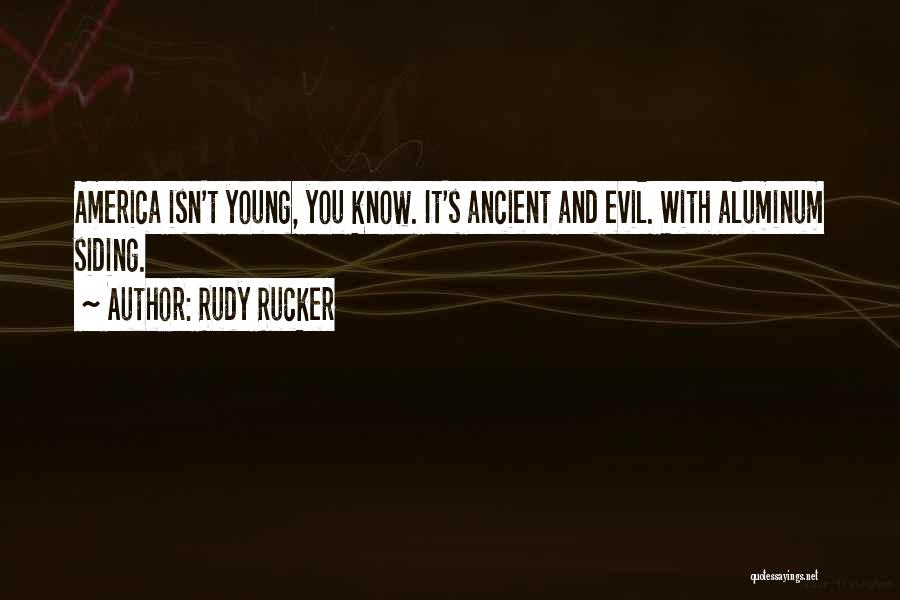 Evil Politics Quotes By Rudy Rucker