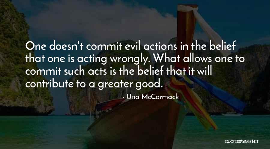 Evil Politics Quotes By Una McCormack