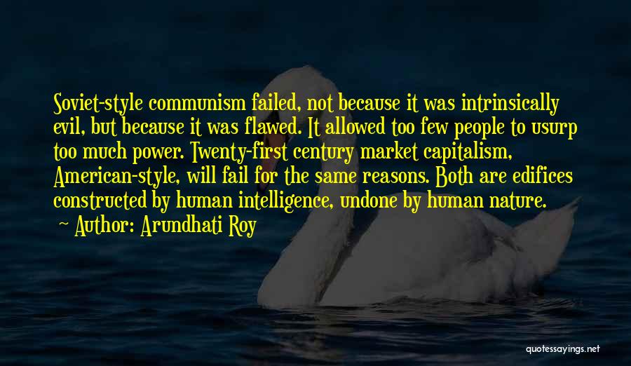 Evil Power Quotes By Arundhati Roy