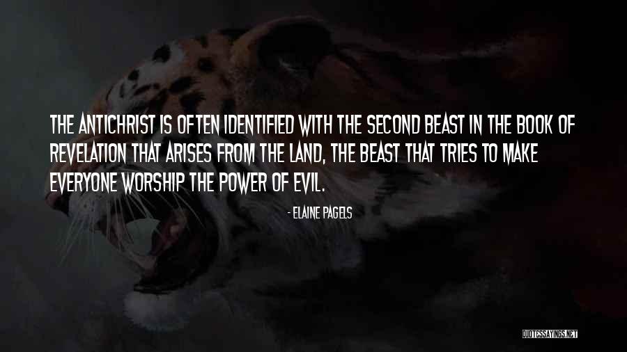 Evil Power Quotes By Elaine Pagels