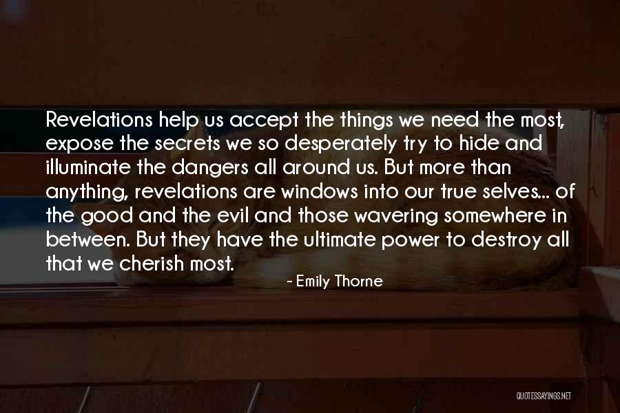 Evil Power Quotes By Emily Thorne