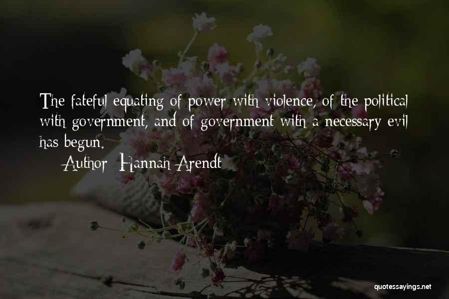 Evil Power Quotes By Hannah Arendt