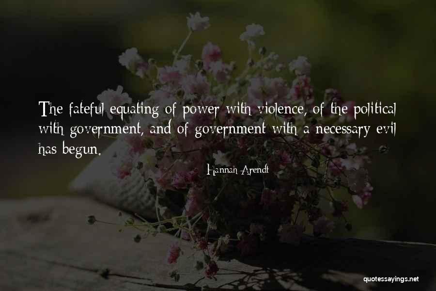 Evil Power Quotes By Hannah Arendt