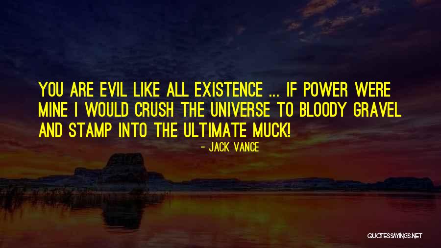 Evil Power Quotes By Jack Vance