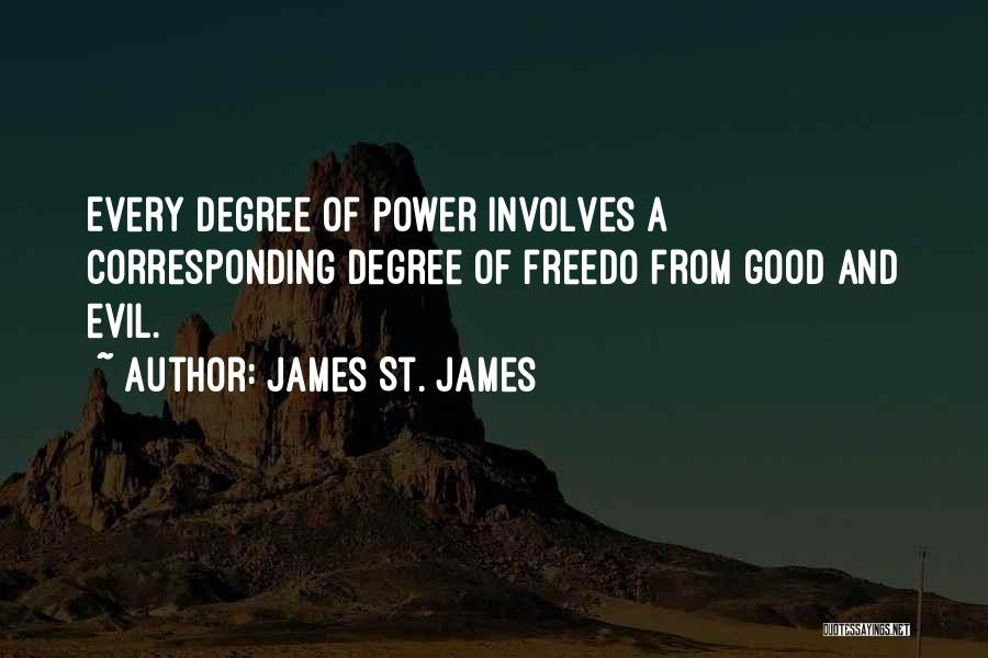 Evil Power Quotes By James St. James