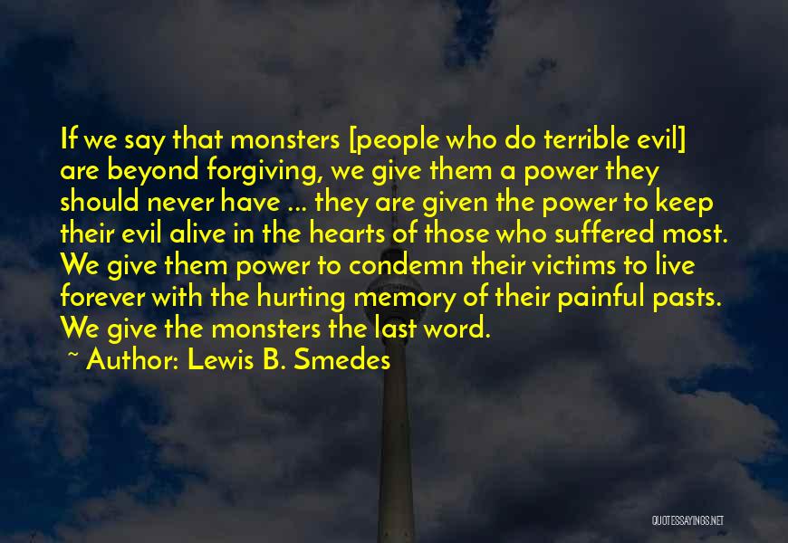 Evil Power Quotes By Lewis B. Smedes