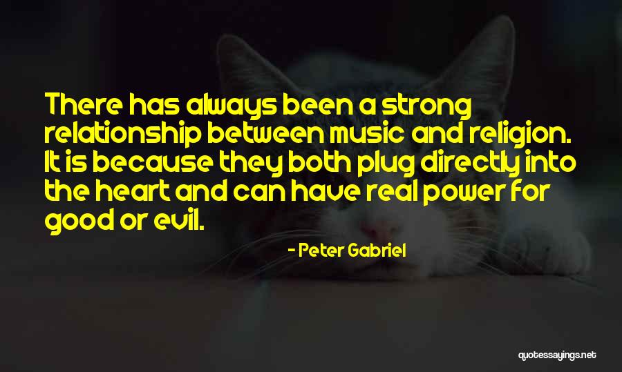 Evil Power Quotes By Peter Gabriel