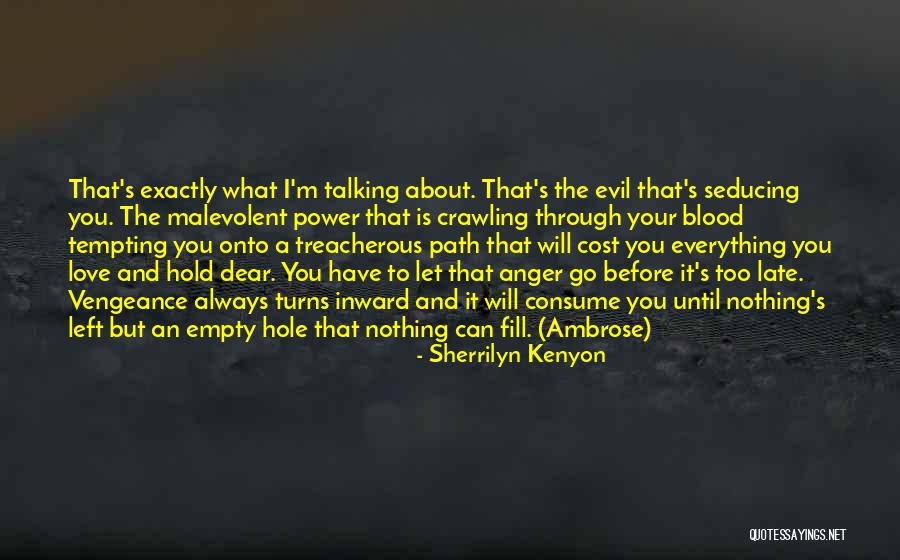 Evil Power Quotes By Sherrilyn Kenyon