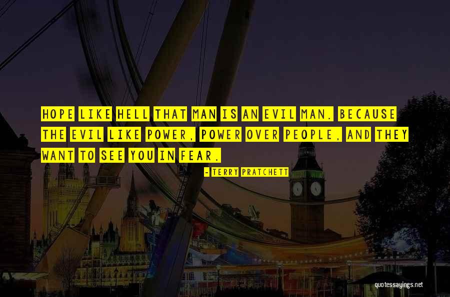 Evil Power Quotes By Terry Pratchett