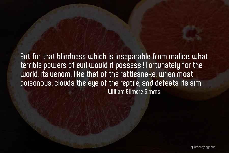 Evil Powers Quotes By William Gilmore Simms Evil Powers Quotes By William Gilmore Simms