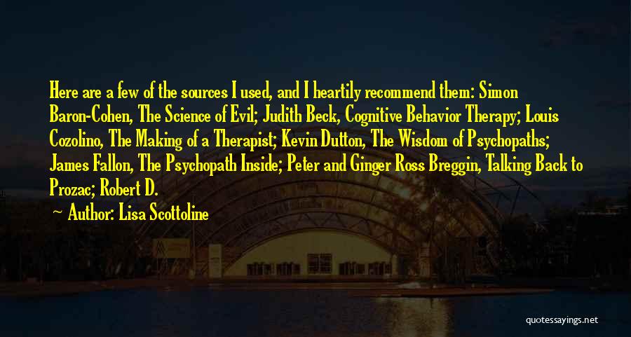 Evil Psychopaths Quotes By Lisa Scottoline