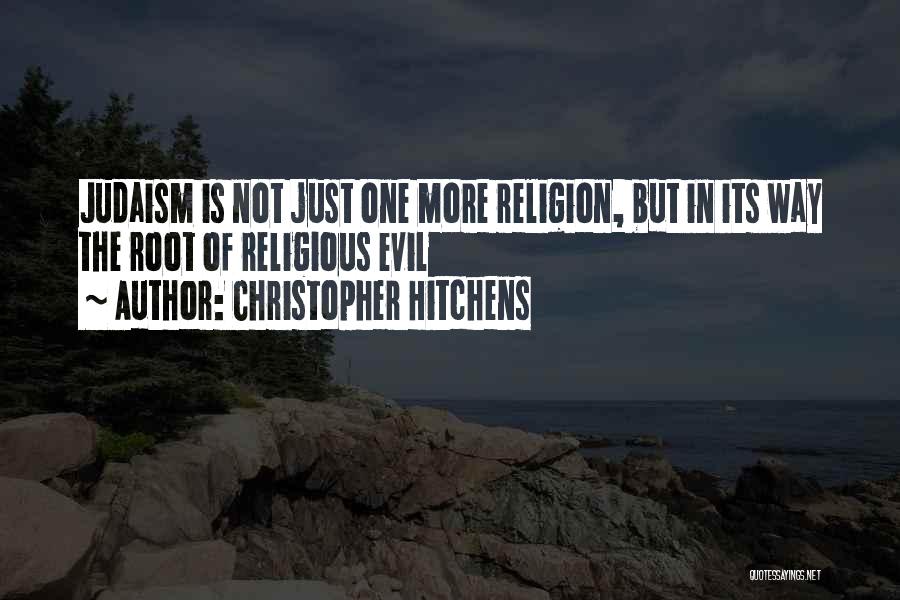 Evil Religious Quotes By Christopher Hitchens