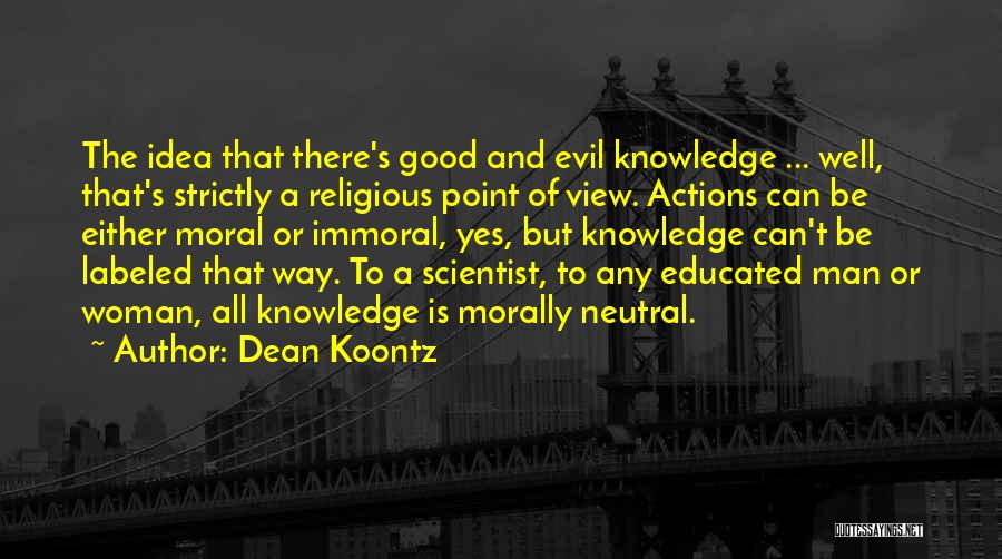 Evil Religious Quotes By Dean Koontz