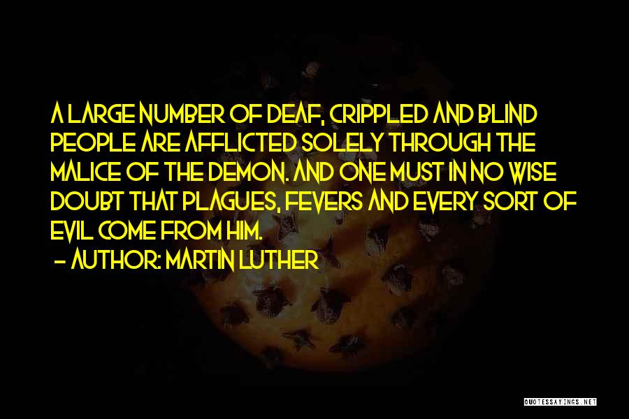 Evil Religious Quotes By Martin Luther