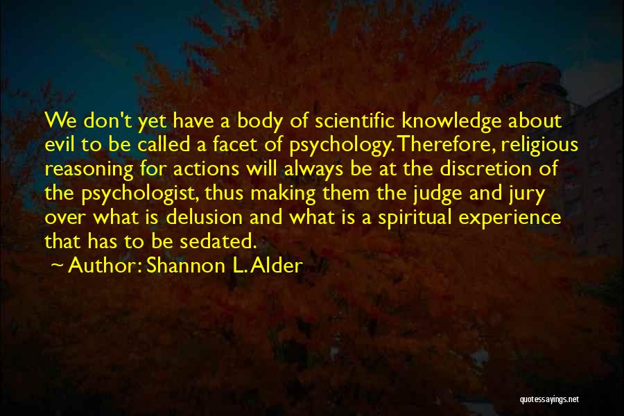 Evil Religious Quotes By Shannon L. Alder