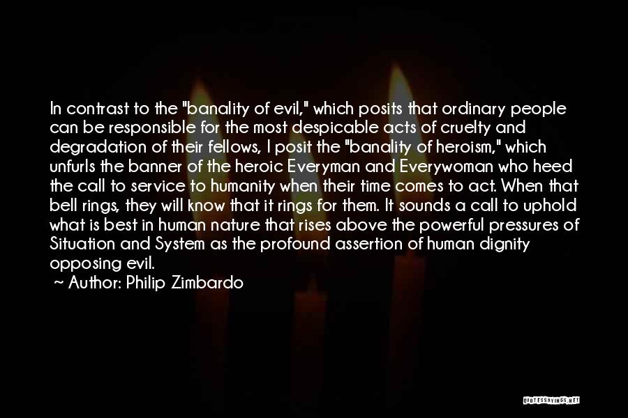 Evil Rises Quotes By Philip Zimbardo