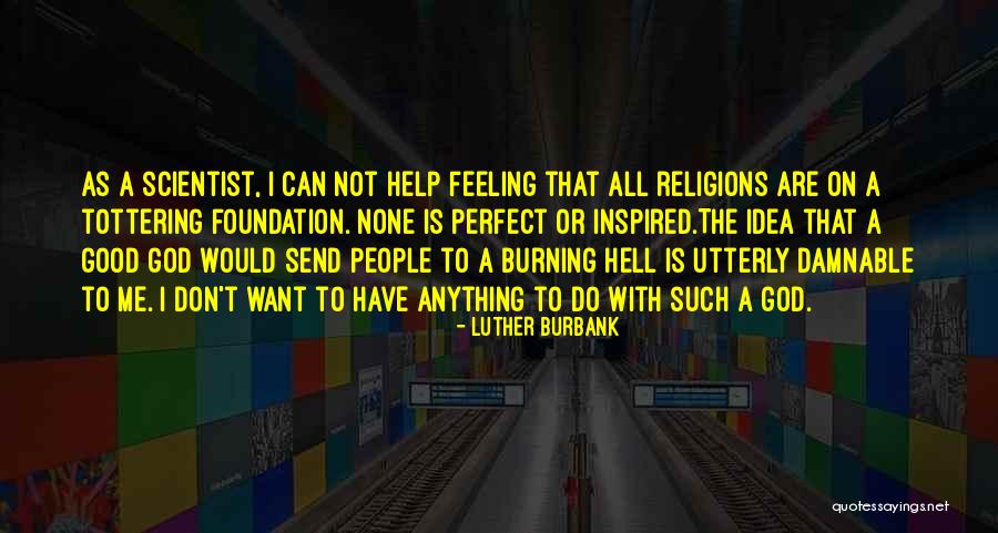 Evil Science Quotes By Luther Burbank Evil Science Quotes By Luther Burbank