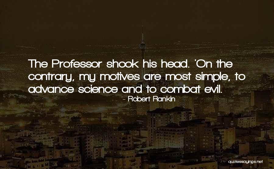 Evil Science Quotes By Robert Rankin Evil Science Quotes By Robert Rankin