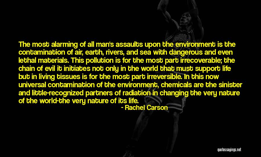 Evil Sinister Quotes By Rachel Carson Evil Sinister Quotes By Rachel Carson