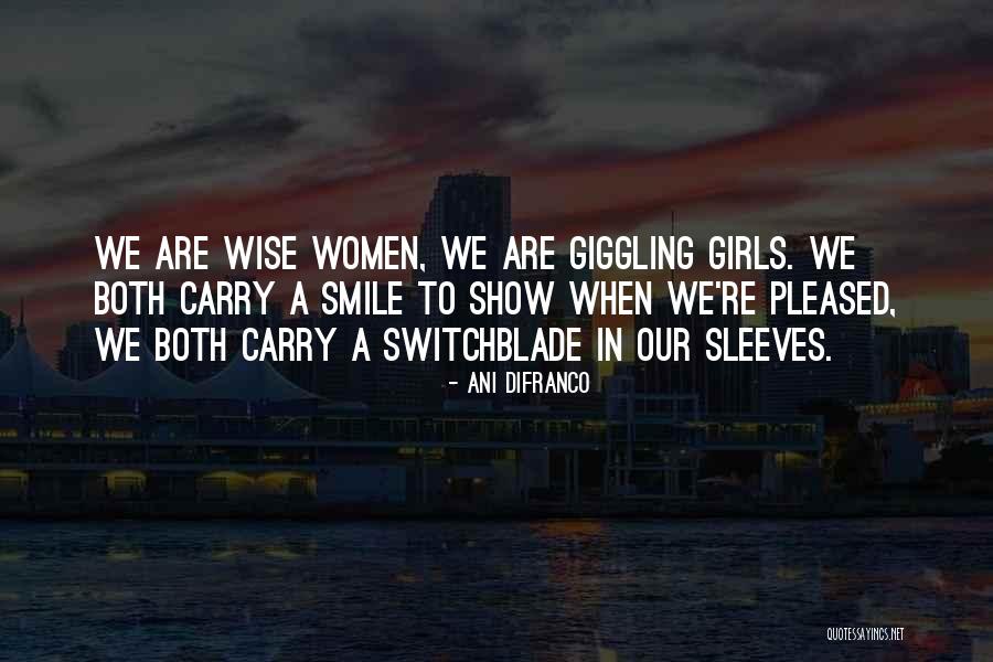 Evil Smile Quotes By Ani DiFranco Evil Smile Quotes By Ani DiFranco