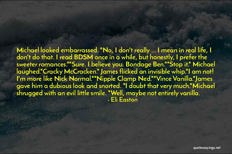 Evil Smile Quotes By Eli Easton Evil Smile Quotes By Eli Easton