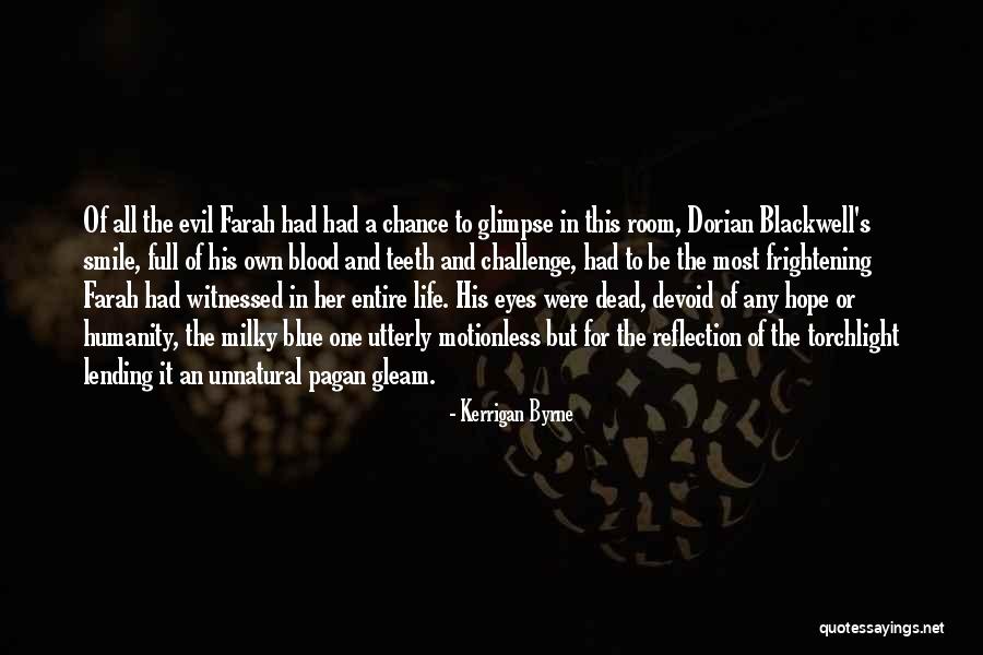 Evil Smile Quotes By Kerrigan Byrne Evil Smile Quotes By Kerrigan Byrne