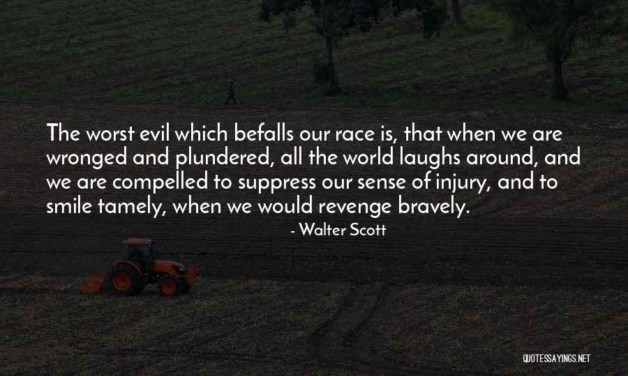 Evil Smile Quotes By Walter Scott Evil Smile Quotes By Walter Scott