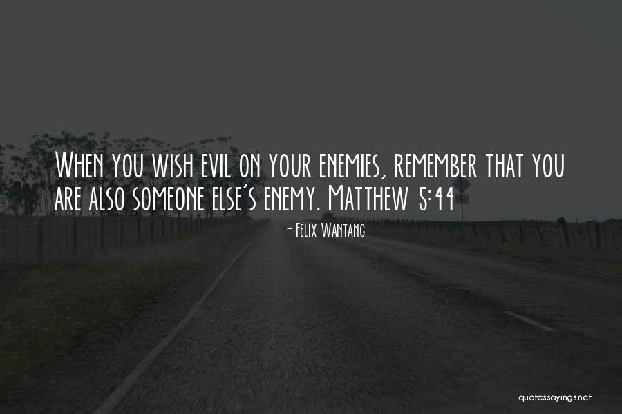Evil Spirit Quotes By Felix Wantang Evil Spirit Quotes By Felix Wantang