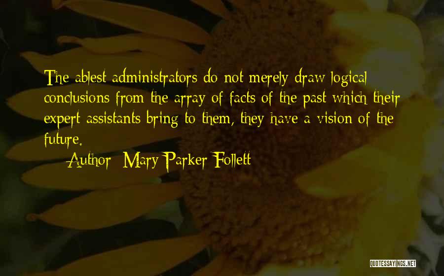 Evil Step Moms Quotes By Mary Parker Follett