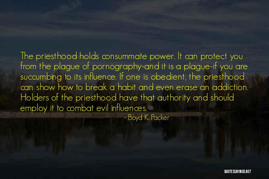 Evil The Show Quotes By Boyd K. Packer Evil The Show Quotes By Boyd K. Packer