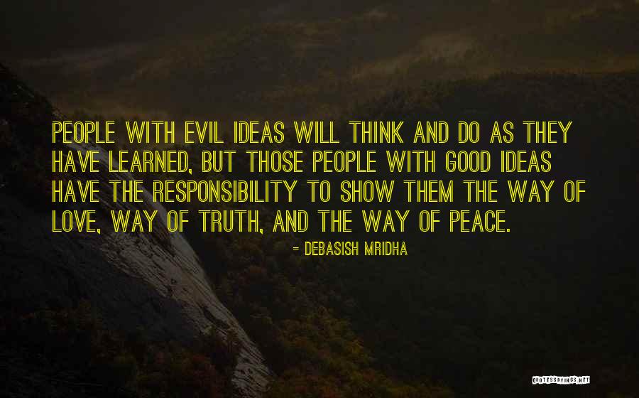 Evil The Show Quotes By Debasish Mridha Evil The Show Quotes By Debasish Mridha