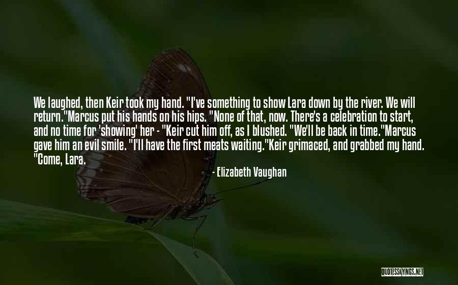 Evil The Show Quotes By Elizabeth Vaughan Evil The Show Quotes By Elizabeth Vaughan