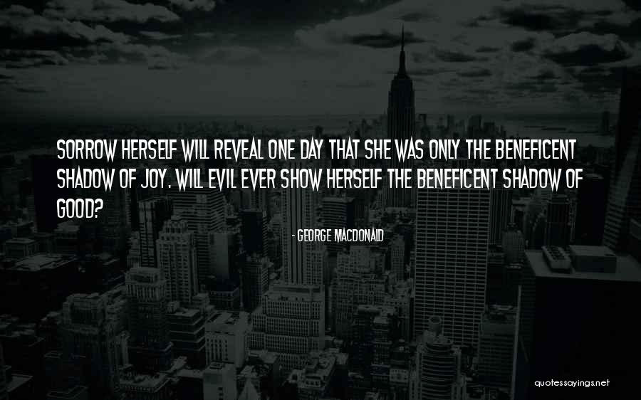Evil The Show Quotes By George MacDonald Evil The Show Quotes By George MacDonald