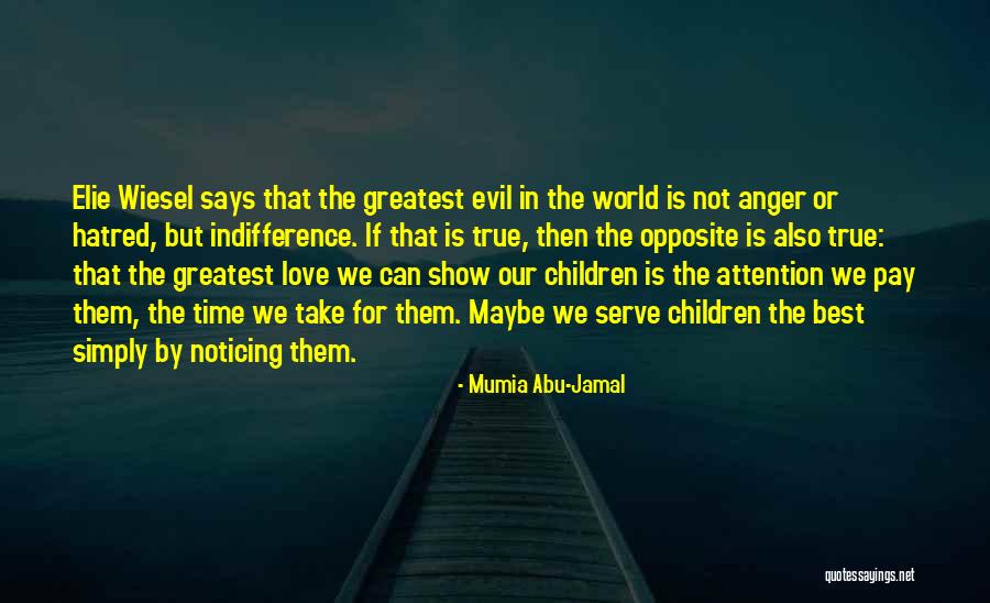Evil The Show Quotes By Mumia Abu-Jamal Evil The Show Quotes By Mumia Abu-Jamal
