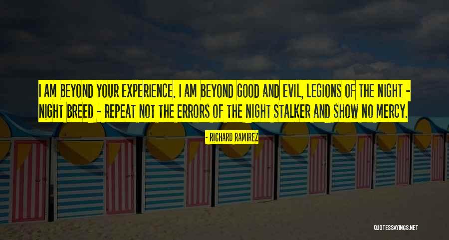 Evil The Show Quotes By Richard Ramirez Evil The Show Quotes By Richard Ramirez