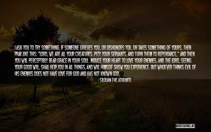 Evil The Show Quotes By Silouan The Athonite Evil The Show Quotes By Silouan The Athonite