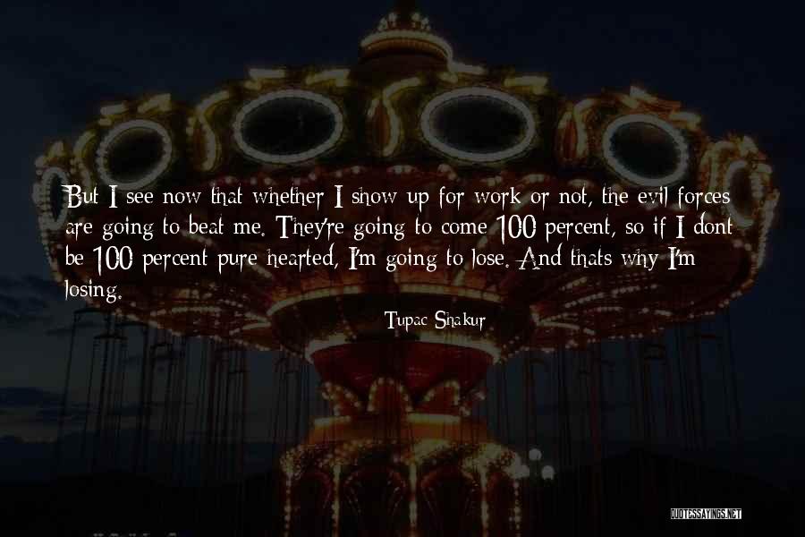 Evil The Show Quotes By Tupac Shakur Evil The Show Quotes By Tupac Shakur