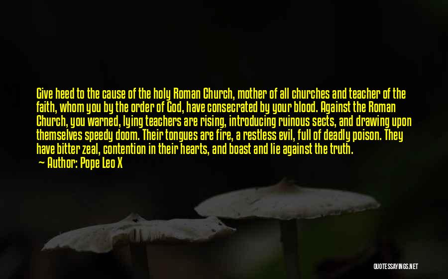 Evil Tongues Quotes By Pope Leo X