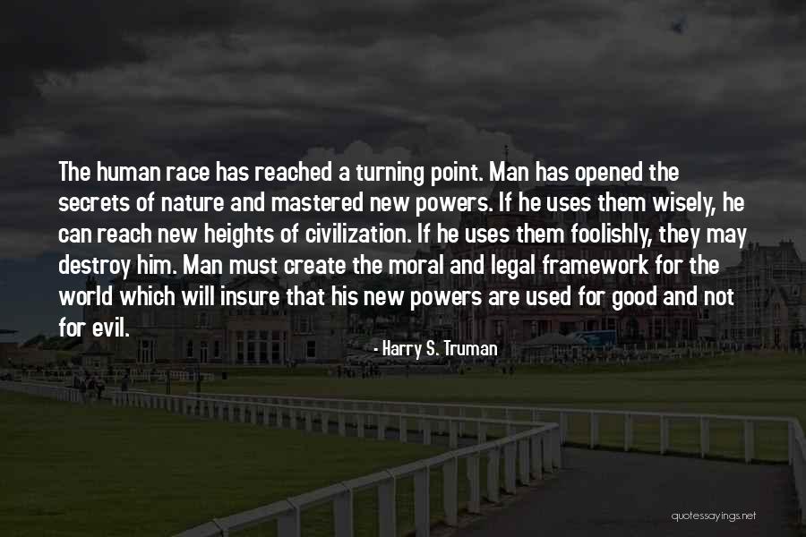 Evil Turning Good Quotes By Harry S. Truman