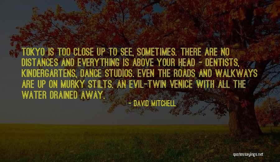 Evil Twin Quotes By David Mitchell Evil Twin Quotes By David Mitchell