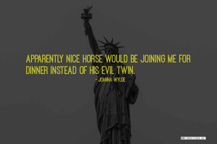 Evil Twin Quotes By Joanna Wylde Evil Twin Quotes By Joanna Wylde